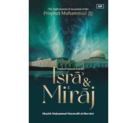 Forgotten Moments from the Isra & Miraj