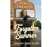 Forgotten Summer: In the Spotlight, Every Secret Casts a Shadow