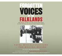 Forgotten Voices of the Falklands (Part 1 of 3) (Pt. 1) by Hugh McManners (2007-06-26)