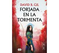 Forjada en la tormenta | David B Gil