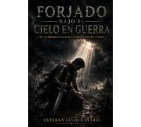 Forjado bajo el cielo en guerra: El guerrero cansado también honra a Dios