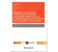 Forjando Los Destinos Turísticos Del Mañana: Conexiones Crít De L Os E