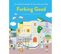 Forking Good: An Unofficial Cookbook for Fans of The Good Place