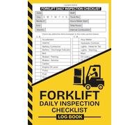 Forklift Daily Inspection Checklist Log Book: Forklift Safety & Maintenance Log | Daily Operator Inspection Checklist | Equipment Safety Record Book | Large Print 6" x 9" Inches, 110 pages