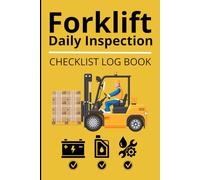 Forklift Daily Inspection Checklist Log Book: Pre-Shift Safety & Maintenance Record for Lift Trucks - 120 Forms with Hour Meter Tracking - Compact Pocket Size 6x9