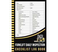 Forklift Daily Inspection Checklist Log Book: Safety & Maintenance Forklift Checklist | Forklift Operator Safety Logbook | 100 Pages
