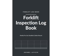 Forklift Inspection Log Book: Weekly Pre-Use Safety Checklist and Defect Record for Warehouse Trucks | 20 Pre-Printed Check Items | Compact 6 x 9 in | 108 Pages