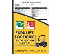 Forklift Log Book with Daily Safety Inspection Checklist: Record Shift Activity, Faults, Service History & Sign-Offs