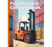Forklift truck coloring book XXL: Discover the fascinating world of forklifts - Your realistic coloring book for young and old