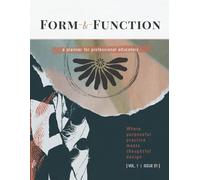 Form & Function: A planner for professional educators