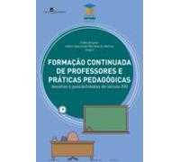 Formação Continuada De Professores E Práticas Pedagógicas (ebook)