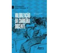 Formação Continuada E Valorização Da Carreira Docente (ebook)