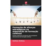Formação de alianças estratégicas na exportação de formação contínua