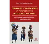 Formação De Educadores Na Perspectiva Do Intelectual Coletivo (ebook)