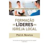 Formação De Líderes Na Igreja Local (ebook)