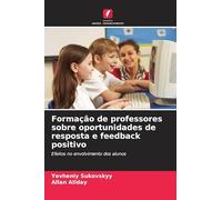 Formação de professores sobre oportunidades de resposta e feedback positivo: Efeitos no envolvimento dos alunos