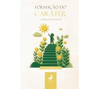 Formação do Caráter (Educação no Lar)