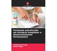 Formação estruturada em farmácia hospitalar e desenvolvimento farmacêutico