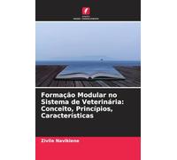 Formação Modular no Sistema de Veterinária: Conceito, Princípios, Características