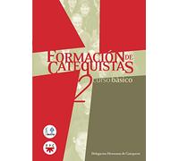 Formacion De Catecistas 2: Curso Basico
