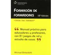 Formacion De Formadores: Manual Practico Para Educadores Y Profes Ores