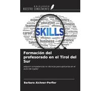 Formación del profesorado en el Tirol del Sur: adquirir competencias no técnicas para aplicarlas en el aula (de inglés)