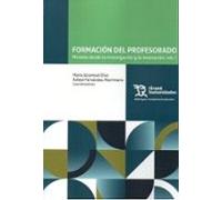 Formación Del Profesorado. Miradas Desde La Investigación Y La Innovac