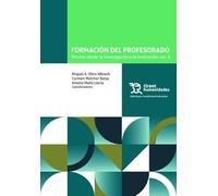 Formación del profesorado. Miradas desde la investigación y la innovación, vol. II (Didàctiques i transformació educativa)