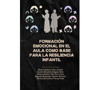 Formación emocional en el aula como base para la resiliencia infantil