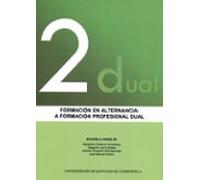 Formacion En Alternancia: A Formación Profesional Dual