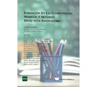 Formación En Las Competencias: Modelos Y Métodos Didácticos Innovadores