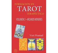FORMACIÓN EN TAROT TERAPÉUTICO - VOLUMEN 2 - ARCANOS MENORES