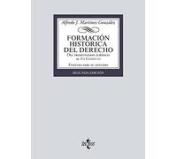 Formación histórica del Derecho: Del primitivismo jurídico al Ius Commune (Derecho - Biblioteca Universitaria de Editorial Tecnos)