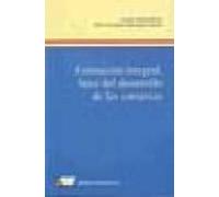 Formación integral : base del desarrollo de las comarcas