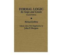 [(Formal Logic: Its Scope and Limits)] [ By (author) Richard C. Jeffrey, Edited by John P. Burgess ] [May, 2006]