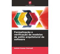 Formalização e verificação de modelos de estilo arquitetural de software