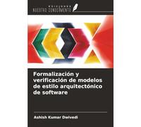 Formalización y verificación de modelos de estilo arquitectónico de software