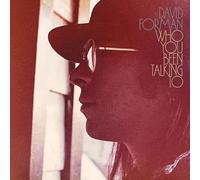 Forman, David - Who You Been Talking to [Vinilo]