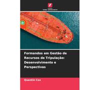 Formandos em Gestão de Recursos de Tripulação: Desenvolvimento e Perspectivas