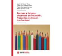 Formar A Futuros Docentes En Inclusión. Propuestas Prácticas En L