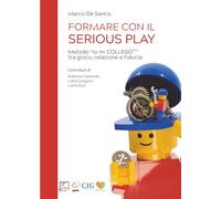 FORMARE CON IL SERIOUS PLAY: Metodo “Io mi COLLEGO®” tra gioco, relazione e fiducia