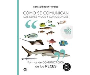 Formas de comunicación de los peces: Cómo se comunican los seres vivos y curiosidades