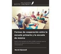 Formas de cooperación entre la escuela primaria y la escuela de música: A partir de los ejemplos de JeKits y ELEMU, prestando especial atención a los ... de la enseñanza en equipo interprofesional
