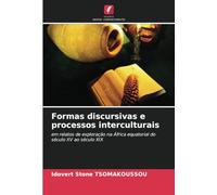 Formas discursivas e processos interculturais: em relatos de exploração na África equatorial do século XV ao século XIX