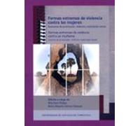 Formas Extremas De Violencia Contra Las Mujeres = Formas Extremas De Violência Contra As Mulleres