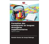 Formation des enseignants en langues étrangères supplémentaires: Regards multiples