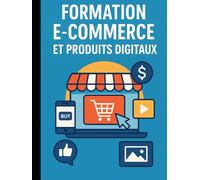 Formation E-Commerce et Produits Digitaux