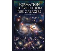 Formation et Évolution des Galaxies (Astrophysique et Cosmologie)