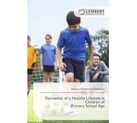 Formation of a Healthy Lifestyle in Children of Primary School Age