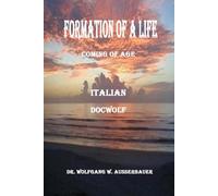 Formation of A Life in Italian: Coming of Age